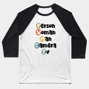 Person woman man camera TV Baseball T-Shirt